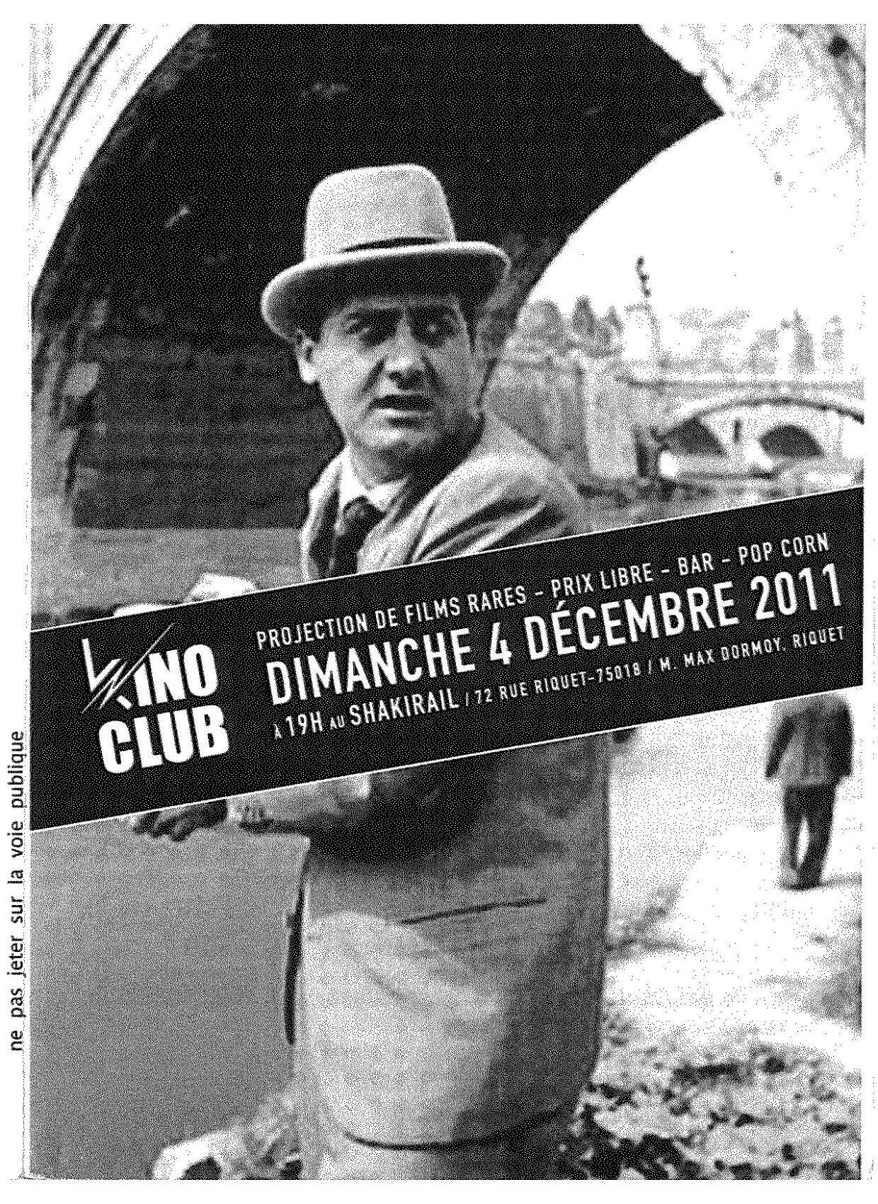 SÉANCES KINO CLUB 2011 (LE SHAKIRAIL)