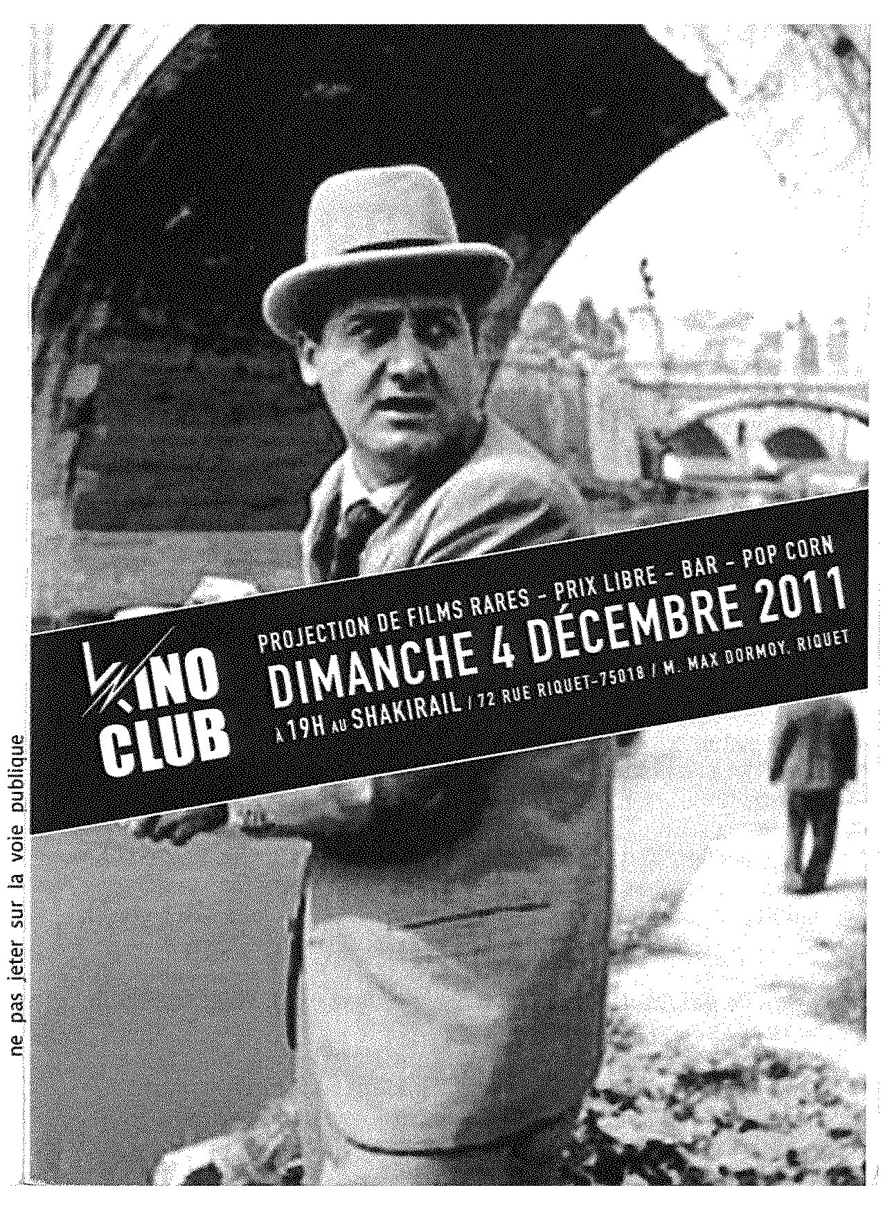 SÉANCES KINO CLUB 2011 (LE SHAKIRAIL)