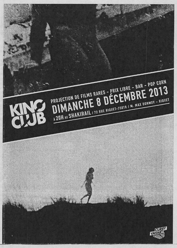 SÉANCES KINO CLUB 2013 (LE SHAKIRAIL)